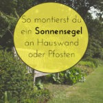 Sonnensegel anbringen, eine Anleitung